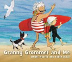 Granny Grommet and Me - Dianne Wolfer, Karen Blair