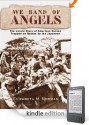 We Band of Angels: The Untold Story of American Nurses Trapped on Bataan by the Japanese - Elizabeth M. Norman