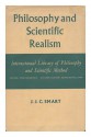 Philosophy and Scientific Realism - J.J.C. Smart