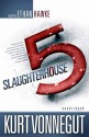 Slaughterhouse-Five - Kurt Vonnegut