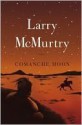 Comanche Moon - Larry McMurtry