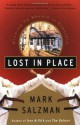 Lost In Place: Growing Up Absurd in Suburbia - Mark Salzman