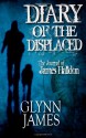 Diary of the Displaced - Book 1 - The Journal of James Halldon - Glynn James