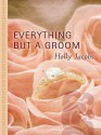 Everything But a Groom - Holly Jacobs