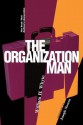 The Organization Man - William H. Whyte, Joseph Nocera