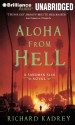Aloha from Hell - Richard Kadrey, MacLeod Andrews