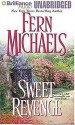 Sweet Revenge - Fern Michaels