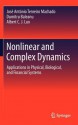 Nonlinear And Complex Dynamics: Applications In Physical, Biological, And Financial Systems - José António Tenreiro Machado, Dumitru Baleanu, Albert C.J. Luo