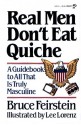 Real Men Don't Eat Quiche - Bruce Feirstein, Lee Lorenz