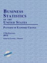 Business Statistics of the United States: Patterns of Economic Change - Cornelia J. Strawser, Mary Meghan Ryan