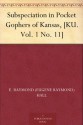 Subspeciation in Pocket Gophers of Kansas, [KU. Vol. 1 No. 11] - E. Raymond (Eugene Raymond) Hall, Bernardo Villa-R