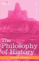 The Philosophy of History (history) - Georg Wilhelm Friedrich Hegel