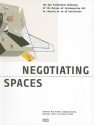 As If: Negotiating Spaces - Barbara Steiner, Paul Grundei, Christian Teckert