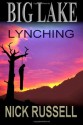 Big Lake Lynching - Nick Russell