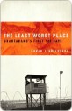 The Least Worst Place - Karen Greenberg