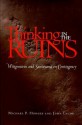 Thinking in the Ruins: Wittgenstein and Santayana on Contingency - Michael P. Hodges, John Lachs