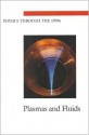 Plasmas And Fluids - National Research Council, Physics Survey Committee, Board on Physics and Astronomy