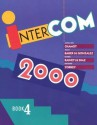 Intercom 2000: Book 4 Tape Program - Anna Uhl Chamot, Isobel Rainey de Diaz, Joan Baker De Gonzalez