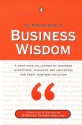 Penguin Book Of Business Wisdom: A Must Have Collection Of Business Quotations, Thoughts And Anecdotes For Every Business Situation - Stephen Dando-Collins