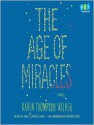 The Age of Miracles (Audio) - Karen Thompson Walker, Emily Janice Card