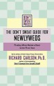 The Don't Sweat Guide for Newlyweds: Finding What Matters Most in the First Year - Richard Carlson