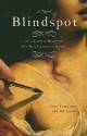 Blindspot: By a Gentleman in Exile and a Lady in Disguise - Jane Kamensky, Jill Lepore