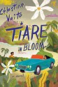 Tiare in Bloom: A Novel - Célestine Hitiura Vaite, Célestine Vaite