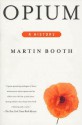 Opium: A History - Martin Booth