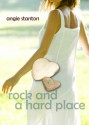 Rock and a Hard Place - Angie Stanton