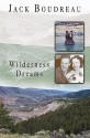 Wilderness Dreams - Jack Boudreau