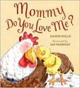 Mommy, Do You Love Me? - Jeanne Willis