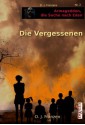 Die Vergessenen (Armageddon, die Suche nach Eden) (German Edition) - D. J. Franzen, Lothar Bauer