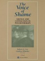 The Voice of Shame: Silence and Connection in Psychotherapy - Robert G Lee, Gordon Wheeler