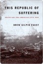 This Republic of Suffering - Drew Gilpin Faust