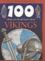 100 Things You Should Know About Vikings - Fiona MacDonald