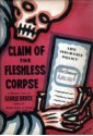 Claim of the Fleshless Corpse - George Bruce