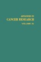 Advances in Cancer Research, Volume 26 - George Klein, Sidney Weinhouse