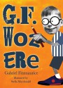 G.F. Woz Ere - Gabriel Fitzmaurice