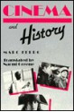 Cinema and History - Marc Ferro, Naomi greene