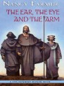 The Ear the Eye and the Arm - Nancy Farmer