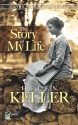 Helen Keller: The Story of My Life (Dover Thrift Editions) - Candace Ward, Helen Keller