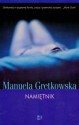 Namiętnik - Manuela Gretkowska