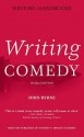 Writing Comedy (Writing Handbooks) - Johnny Byrne