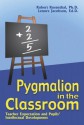 Pygmalion in the Classroom: Teacher Expectation and Pupils' Intellectual Development - Robert Rosenthal, Lenore Jacobson