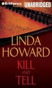 Kill and Tell - Linda Howard, Natalie Ross