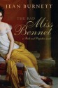 The Bad Miss Bennet: A Pride and Prejudice Novel - Jean Burnett