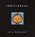 Pumpkinhead - Eric Rohmann