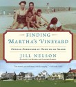 Finding Martha's Vineyard: African Americans at Home on an Island - Jill Nelson, Alison Shaw