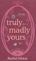 Truly Madly Yours - Rachel Gibson