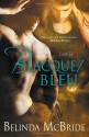 Blacque/Bleu - Belinda McBride